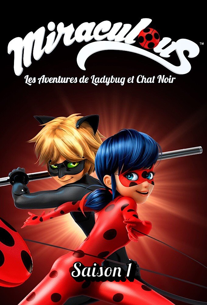 Miraculous, les aventures de Ladybug et Chat Noir saison 1