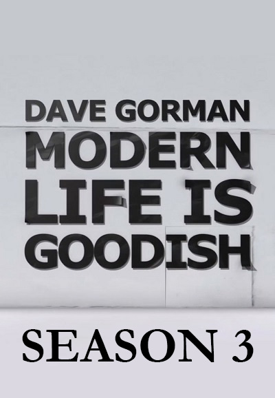 Dave Gorman: Modern Life is Goodish saison 3