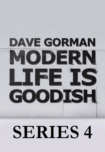 Dave Gorman: Modern Life is Goodish saison 4