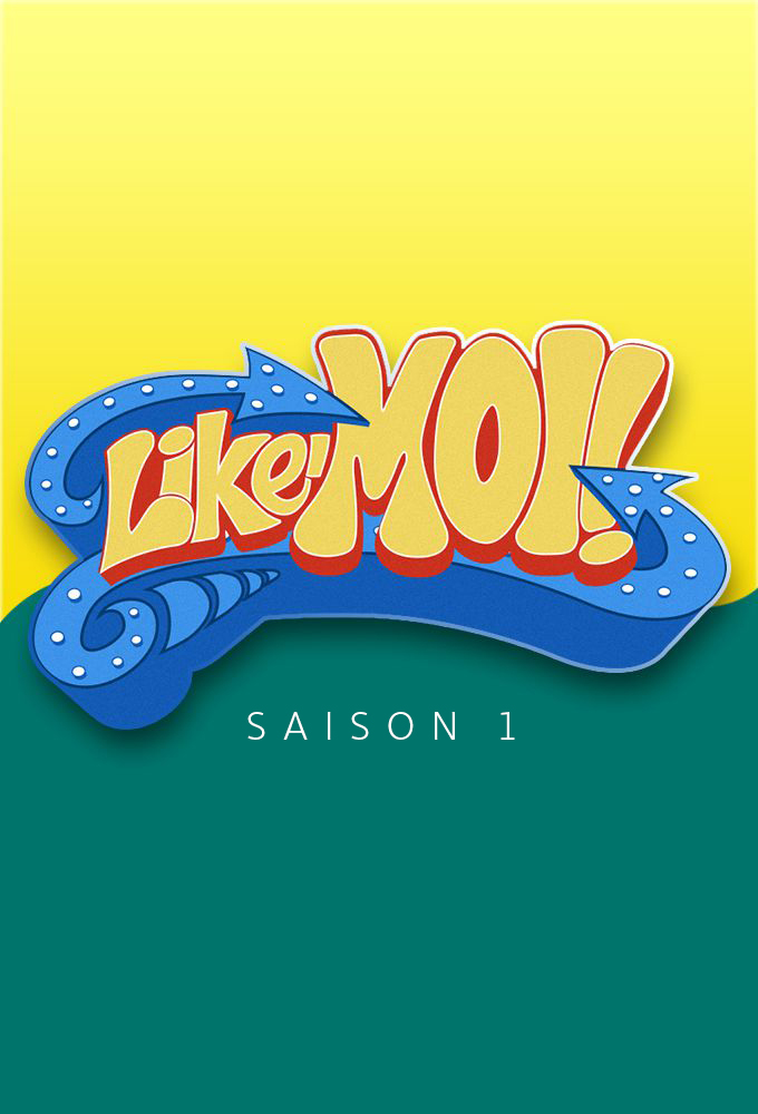 Like-moi! saison 1