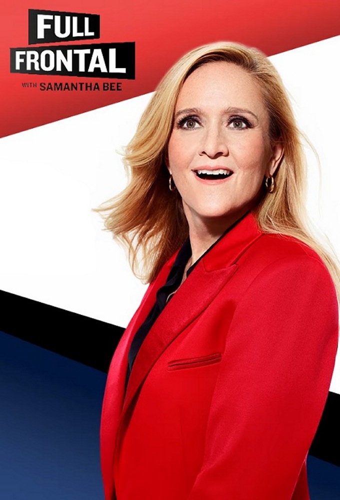 Full Frontal with Samantha Bee saison 5