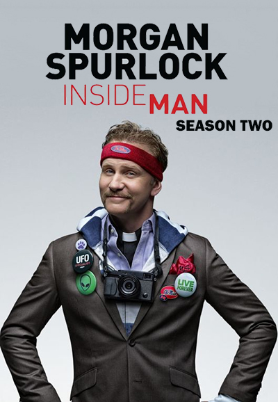 Morgan Spurlock: Inside Man saison 2