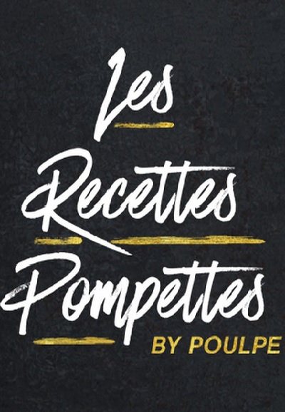 Les recettes pompettes (FR) saison 1