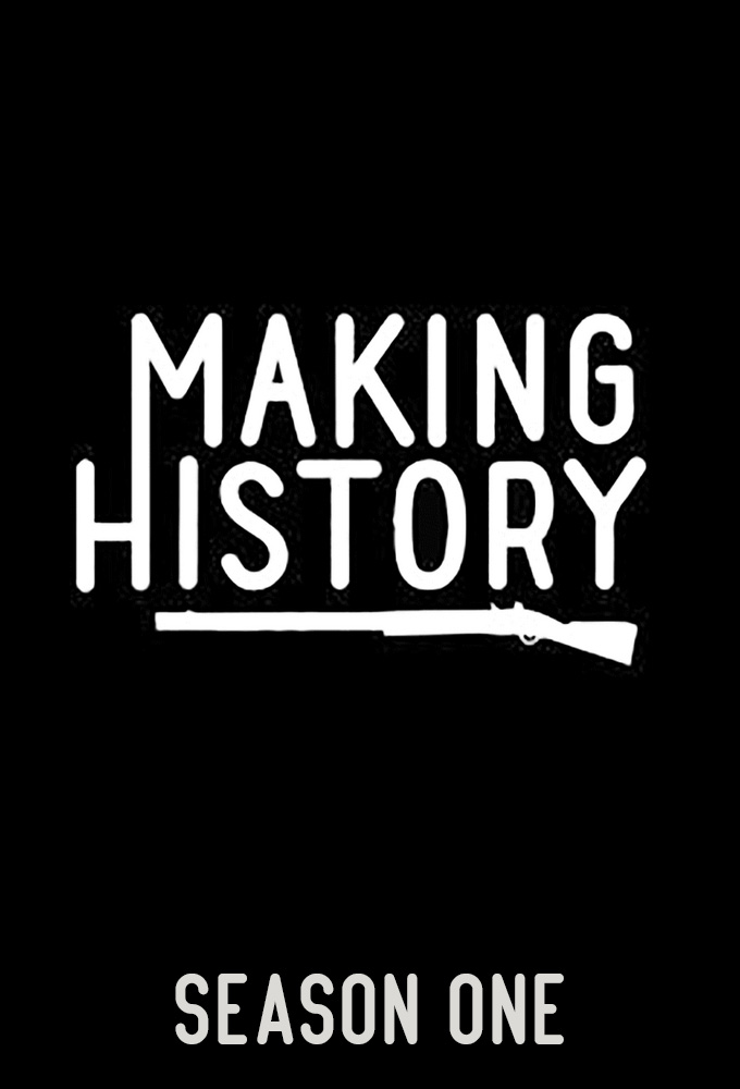 Making History saison 1