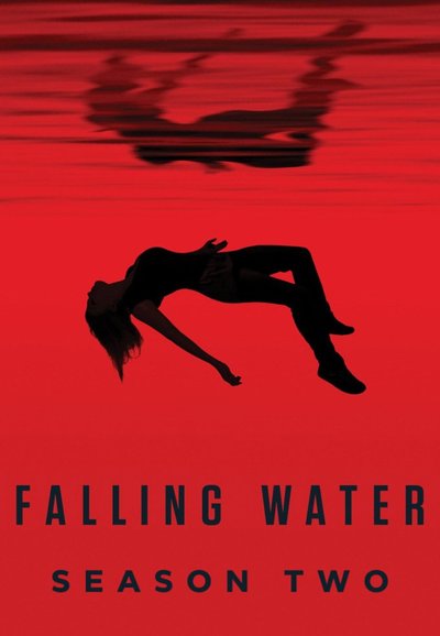 Falling Water saison 2