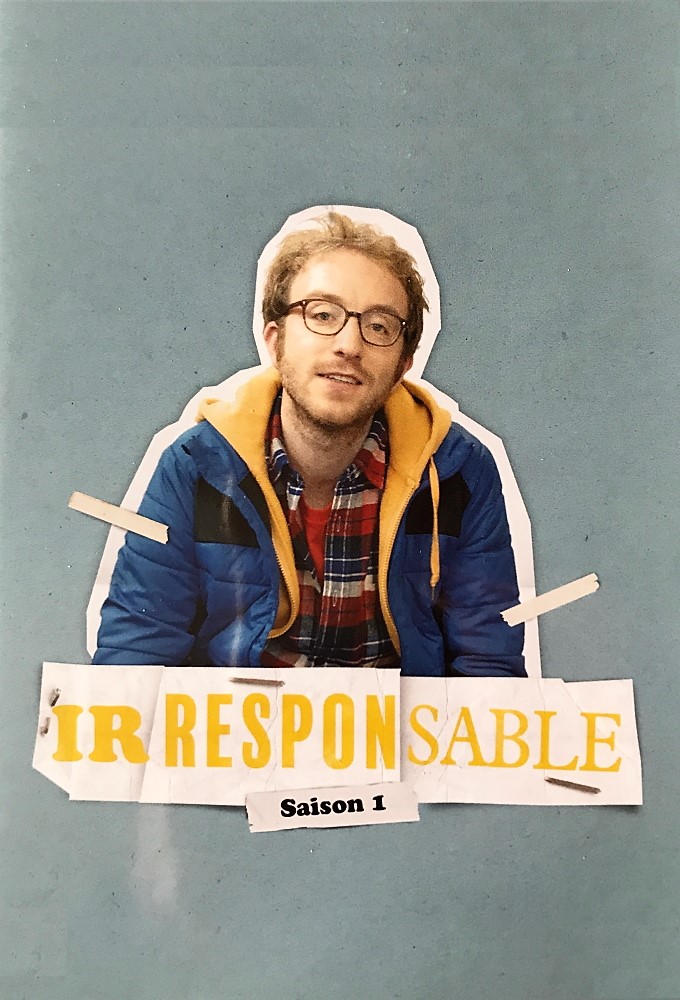 Irresponsable saison 1