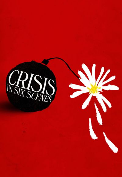 Crisis in Six Scenes saison 1