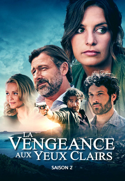 La vengeance aux yeux clairs saison 2