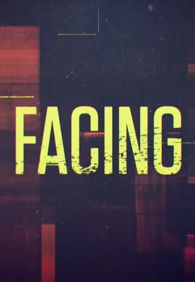 Facing saison 1