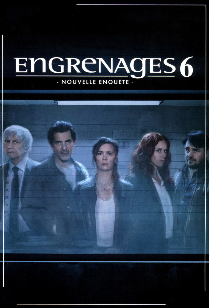 Engrenages saison 6