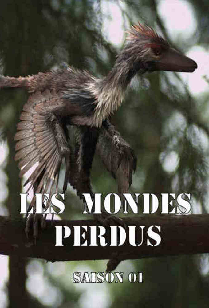 Les Mondes perdus saison 1