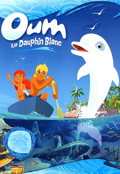 Oum le dauphin blanc saison 1