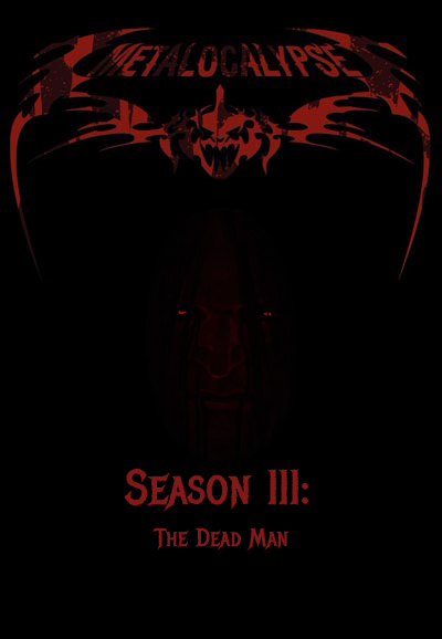 Metalocalypse saison 3