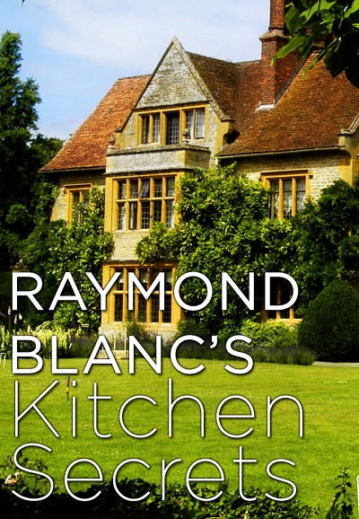 Raymond Blanc's Kitchen Secrets saison 1