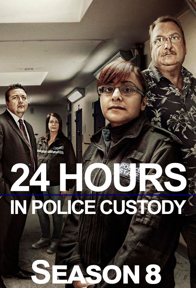 24 Hours in Police Custody saison 8