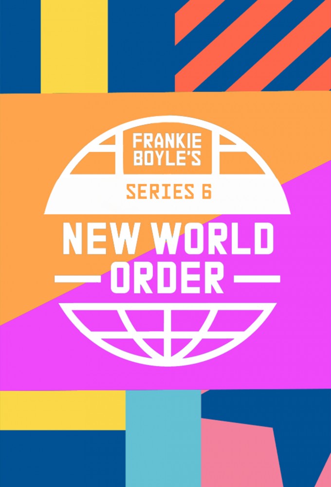 Frankie Boyle's New World Order saison 6