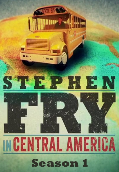 Stephen Fry in Central America saison 1