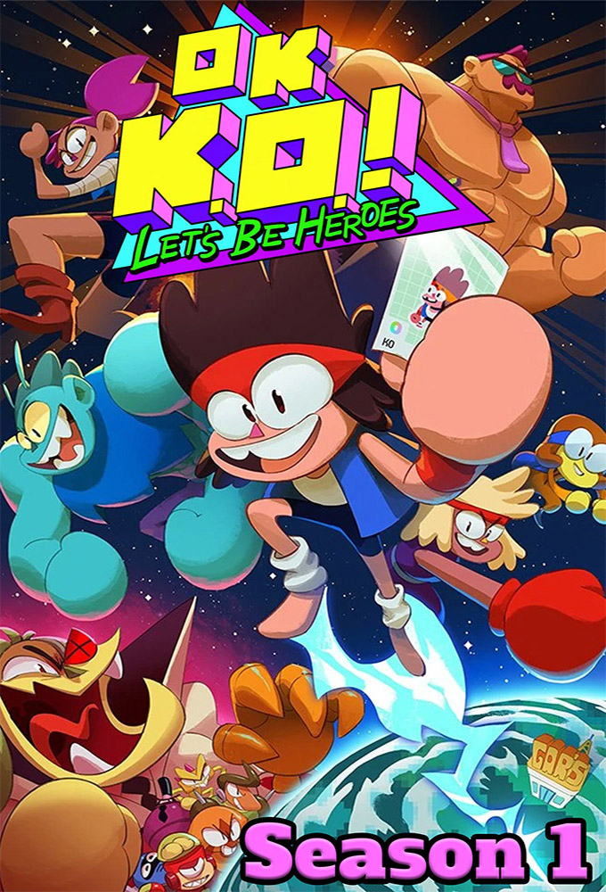 OK K.O.! Let's Be Heroes saison 1