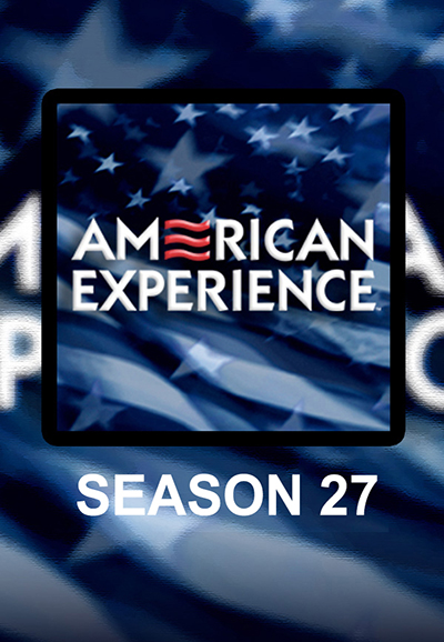 American Experience saison 27