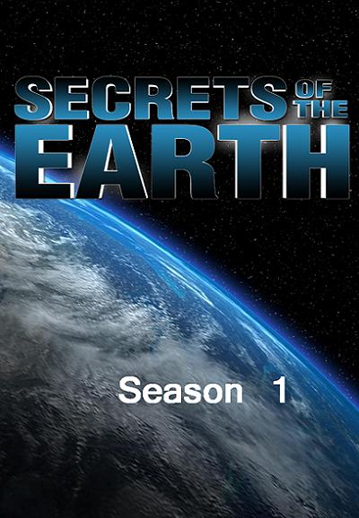 Secrets of the Earth saison 1