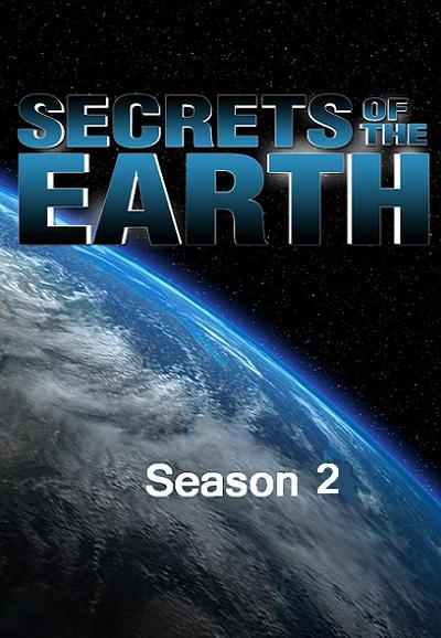 Secrets of the Earth saison 2