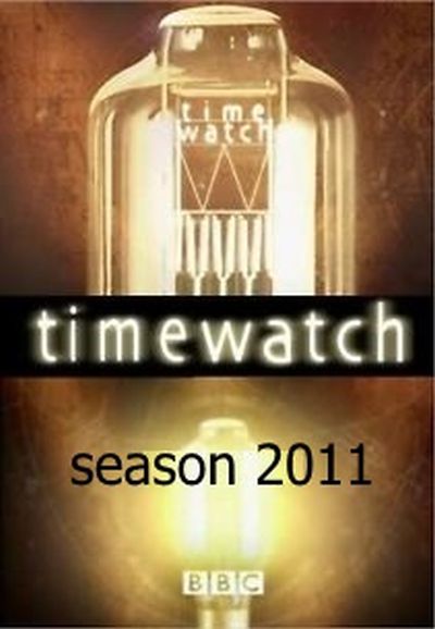 Timewatch saison 2011