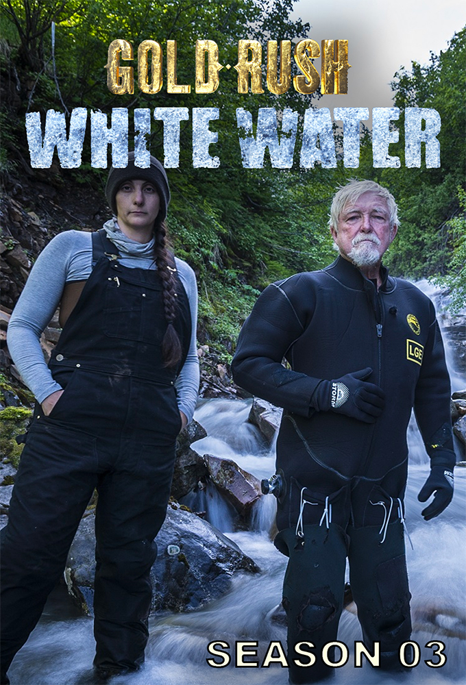 Gold Rush: White Water saison 3