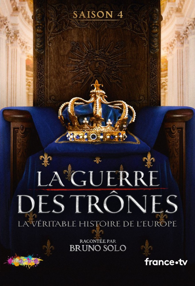 La Guerre des trônes, la véritable histoire de l'Europe saison 4