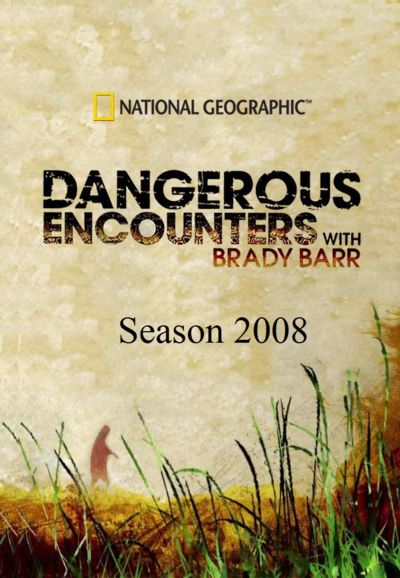 Les aventures de Brady Barr saison 2008