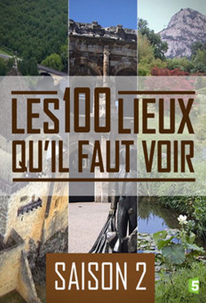 Les 100 lieux qu'il faut voir saison 2