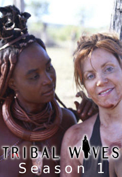 Tribal Wives saison 1