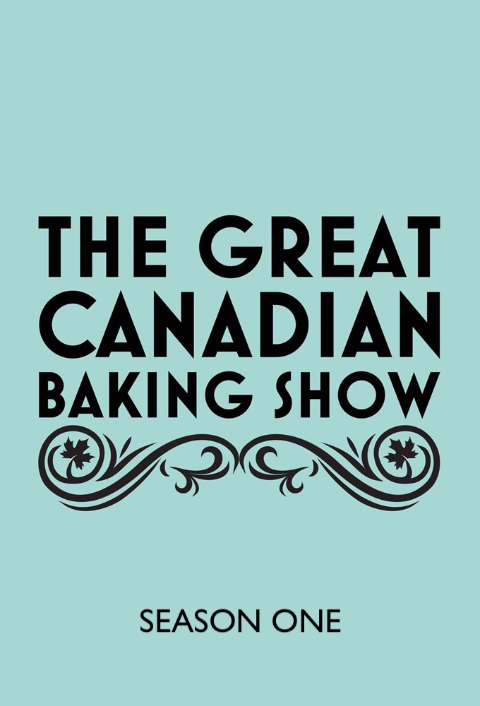 The Great Canadian Baking Show saison 1