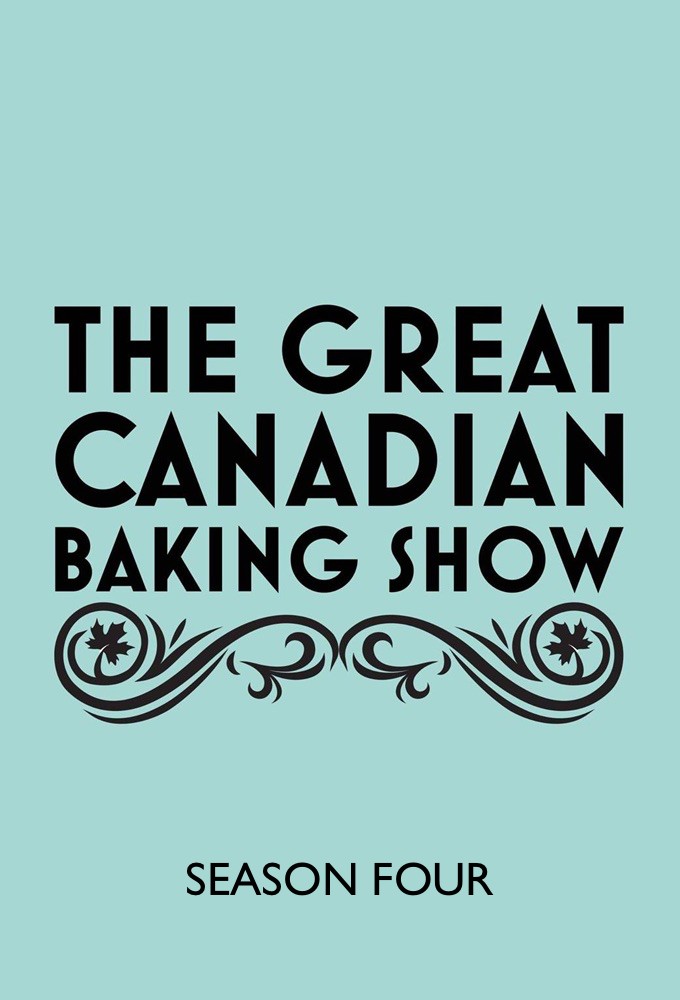 The Great Canadian Baking Show saison 4