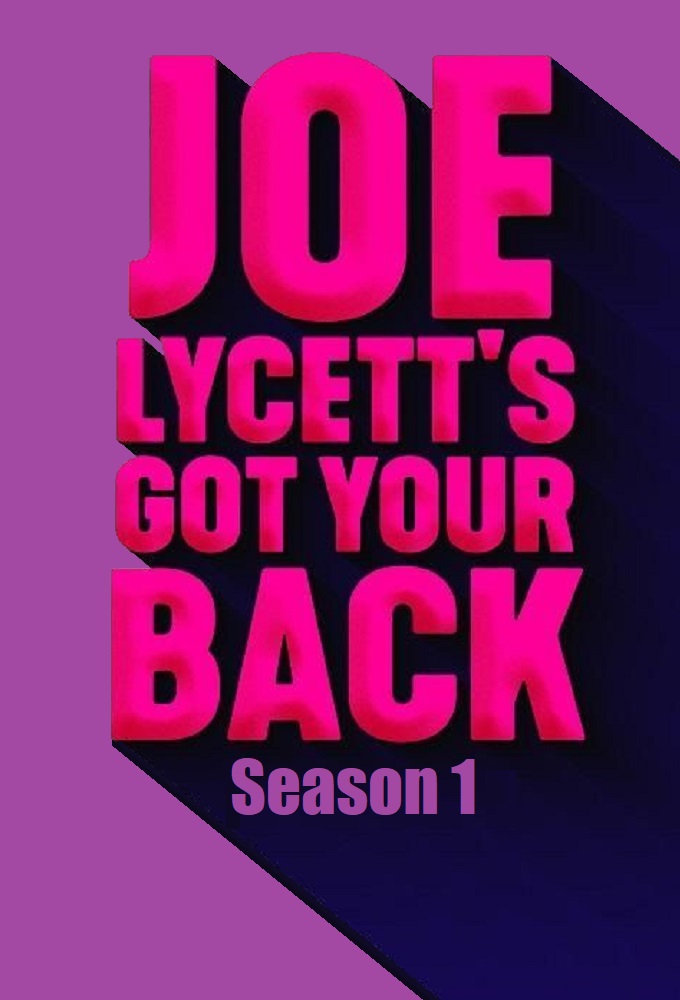 Joe Lycett's Got Your Back saison 1