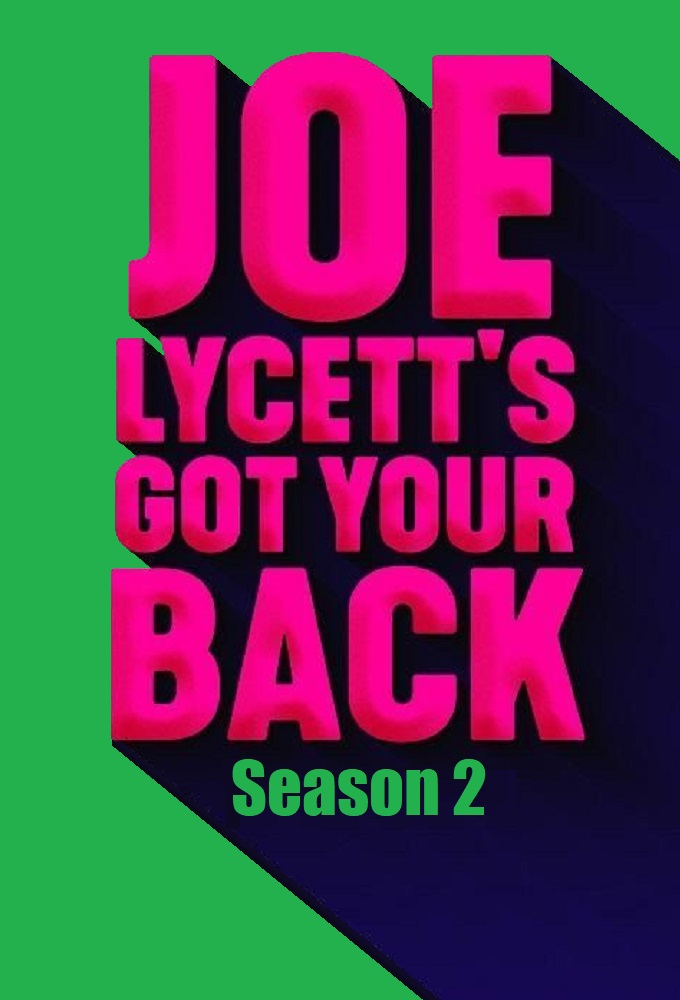 Joe Lycett's Got Your Back saison 2