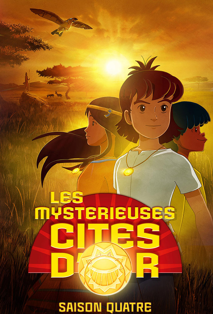 Les Mystérieuses Cités d'or saison 4