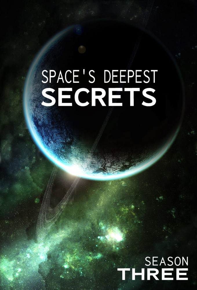 Space's Deepest Secrets saison 3