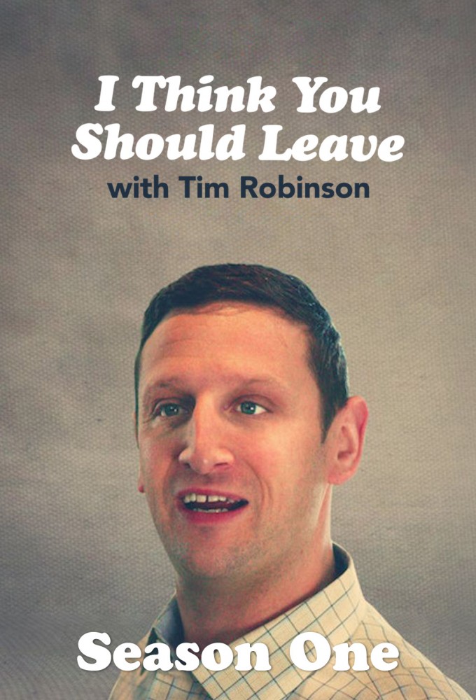 I Think You Should Leave with Tim Robinson saison 1