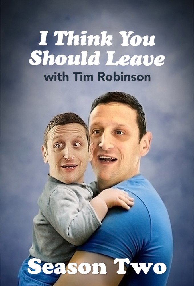 I Think You Should Leave with Tim Robinson saison 2