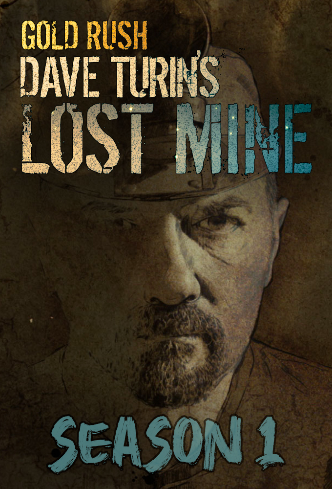 Gold Rush: Dave Turin's Lost Mine saison 1