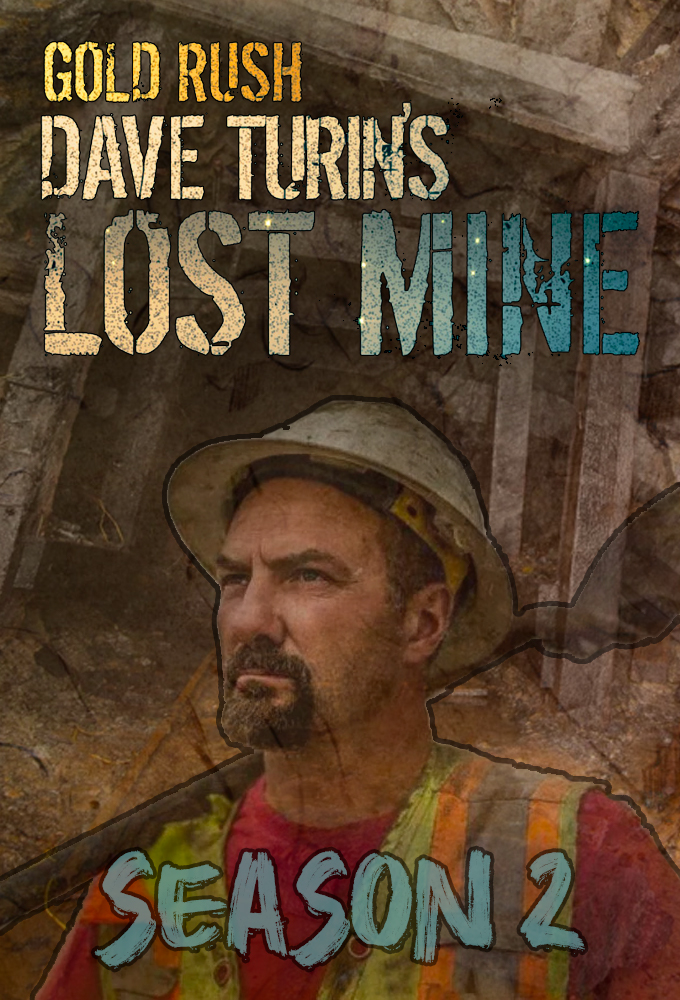 Gold Rush: Dave Turin's Lost Mine saison 2