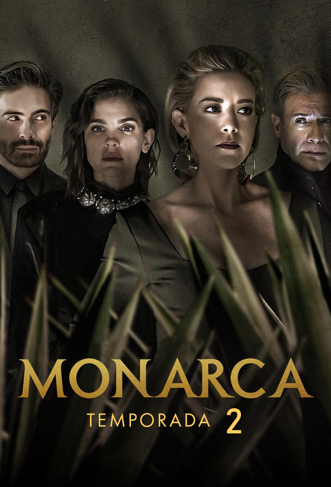 Monarca saison 2