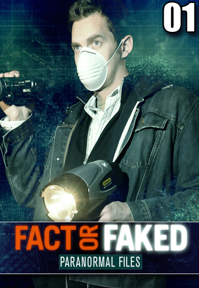 Fact or Faked: Paranormal Files saison 1