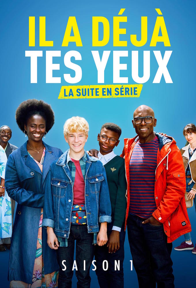 Il a déjà tes yeux saison 1