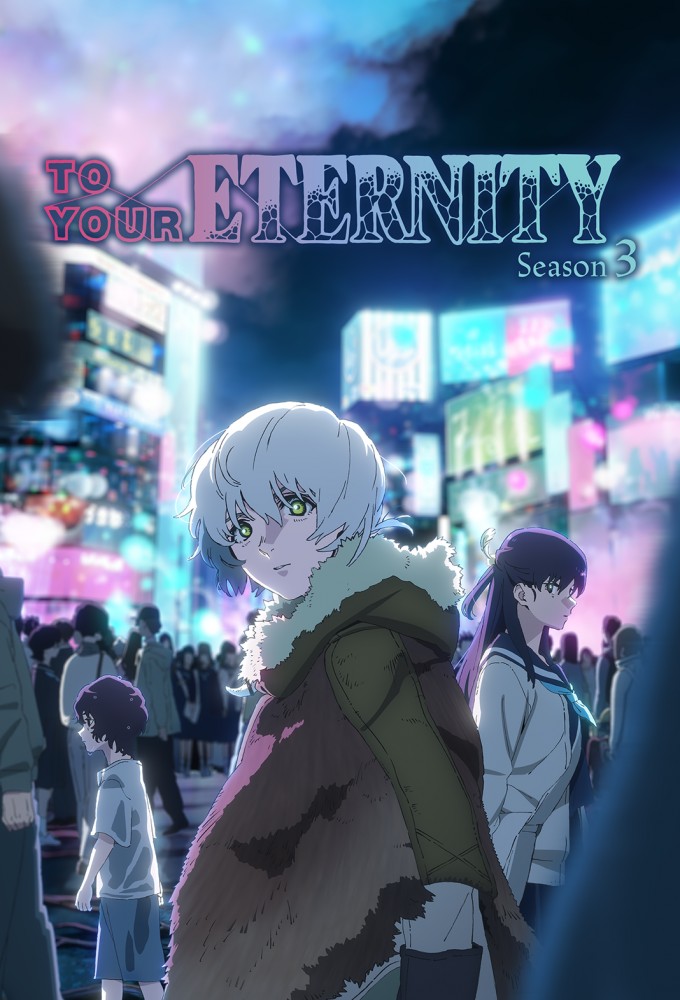 To Your Eternity saison 3