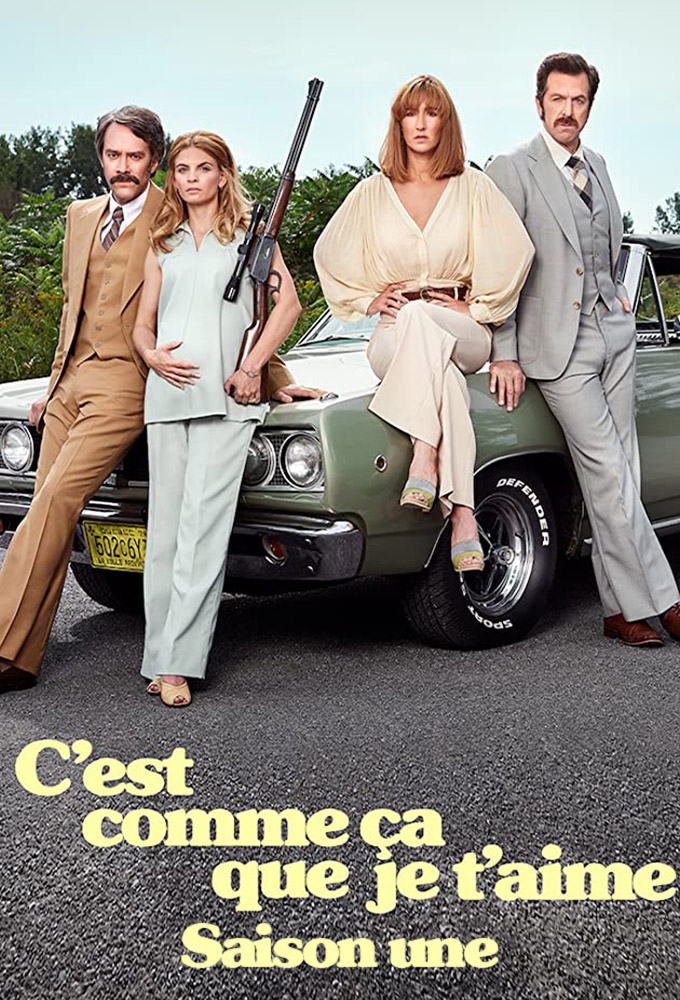 C'est comme ça que je t'aime saison 1