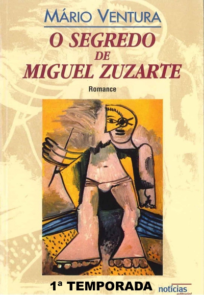 O Segredo de Miguel Zuzarte saison 1