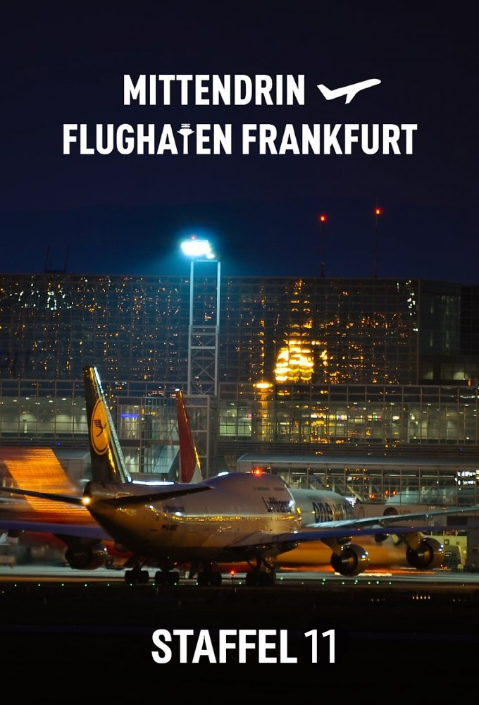 Mittendrin - Flughafen Frankfurt saison 11