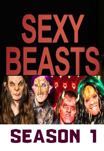 Sexy Beasts saison 1