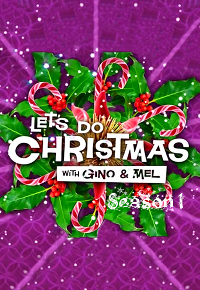 Let's Do Christmas with Gino and Mel saison 1